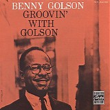 Benny Golson - Groovin' With Golson