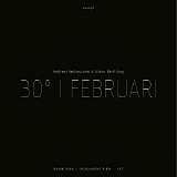 Andreas SÃ¶derstrÃ¶m & Johan Berthling - 30Â° I Februari