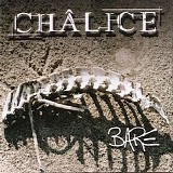 Chalice - Bare