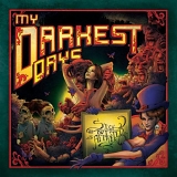 My Darkest Days - Sick and Twisted Affair