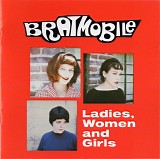 Bratmobile - Ladies, Women And Girls
