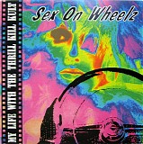My Life With The Thrill Kill Kult - Sex On Wheelz