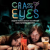 Bobby Johnston - Crazy Eyes