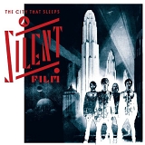A Silent Film - The City That Sleeps