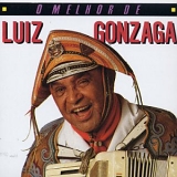 Luiz Gonzaga - O Melhor de Luiz Gonzaga