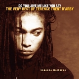 Terence Trent D'Arby - Do You Love Me Like You Say - Very Best Of
