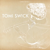 Tomi Swick - Tomi Swick