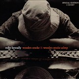 Keneally, Mike - Wooden Smoke Asleep