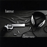 Lanxe - The Carrier Wave