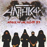 Anthrax - Attack Of The Killer B's (Clean)