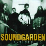 Soundgarden - A-Sides