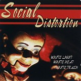 Social Distortion - White Light, White Heat, White Trash