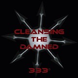 Cleansing The Damned - 333Â°