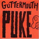 Guttermouth - Puke