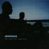 Aerospace - The Bright Idea Called Soul