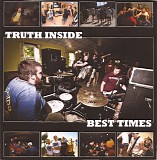 Truth Inside - Best Times