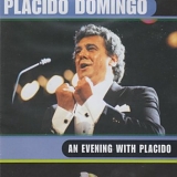 Placido Domingo - An Evening With Placido Domingo And Friends