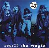 L7 - Smell The Magic