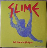 Slime - Sich Fügen Heißt Lügen