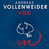 Andreas Vollenweider - Vox