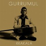 Geoffrey Gurrumul Yunupingu - Rrakala