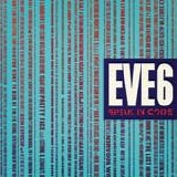 Eve 6 - Speak in code