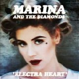 Marina and the Diamonds - Electra heart