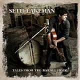 Seth Lakeman - Tales from the barrel house