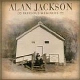 Alan Jackson - Precious memories