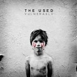 The Used - Vulnerable