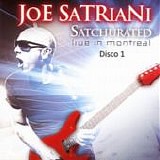 Joe Satriani - Satchurated [Live in Montreal] (Disco 1)