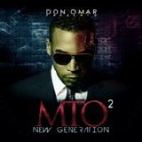 Don Omar presents MTO2 - Don omar presents mto2 - new generation