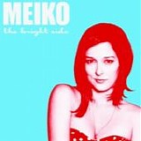 Meiko - The bright side