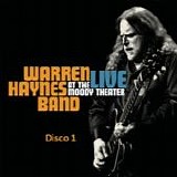 Warren Haynes Band - Live at the Moody Theater (Disco 1)