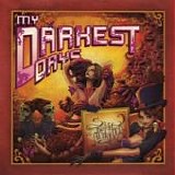 My Darkest Days - Sick and twisted affair
