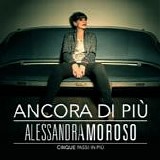 Alessandra Amoroso - Ancora di piÃ¹ - Cinque passi in piÃ¹