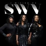 SWV - I missed us