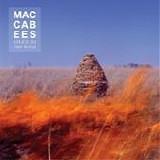 The Maccabees - Given to the wild