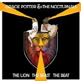 Grace Potter & The Nocturnals - The lion the beast the beat