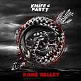 Knife Party - Rage valley [EP]