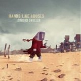 Hands Like Houses - Ground dweller