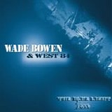 Wade Bowen - The blue light (live)