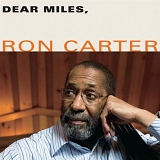 Ron Carter - Dear Miles