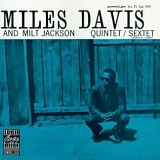 Miles Davis - Miles Davis And Milt Jackson Quintet Sextet
