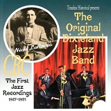 The Original Dixieland Jazz Band - The First Jazz Recordings 1917-1921