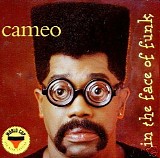 Cameo - In The Face Of Funk
