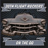 20th Flight Rockers - On The Go