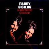 The Barry Sisters - Something Spanish