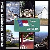 The Grass Cats - Home To Carolina