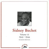 Sidney Bechet - Complete Edition Vol. 13 (1943-44)
